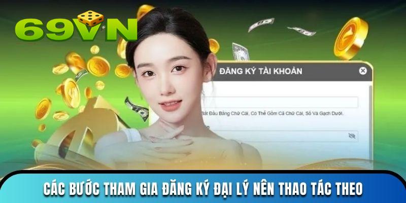 Các bước tham gia đăng ký đại lý nên thao tác theo