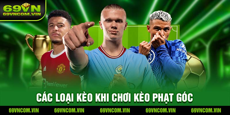 Các loại kèo khi chơi kèo phạt góc
