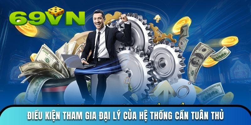 Điều kiện tham gia đại lý của hệ thống cần tuân thủ