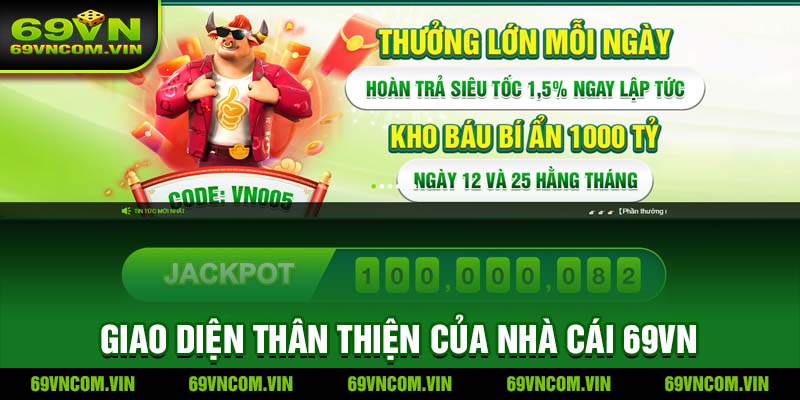 Giao diện thân thiện của nhà cái 69vn