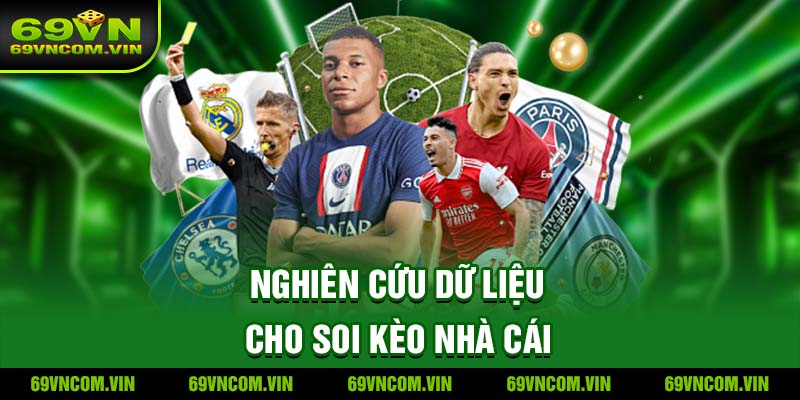Nghiên cứu dữ liệu cho Soi kèo nhà cái