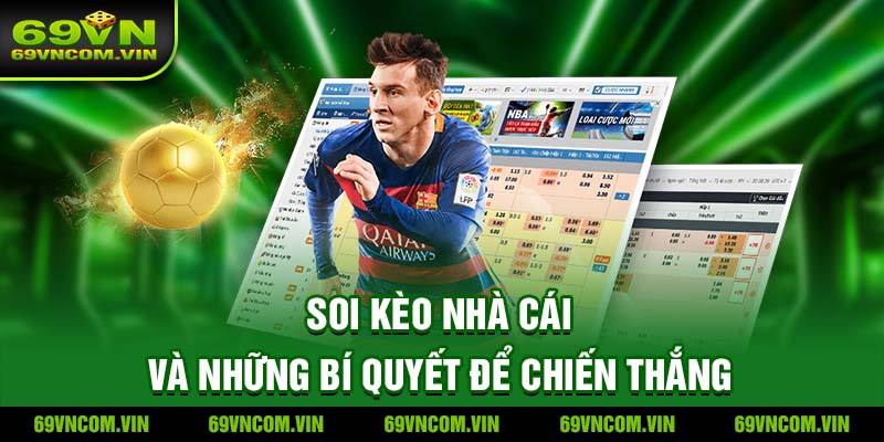 Soi Kèo Nhà Cái: Bí Quyết Chiến Thắng Tuyệt Đối Cùng 69Vn