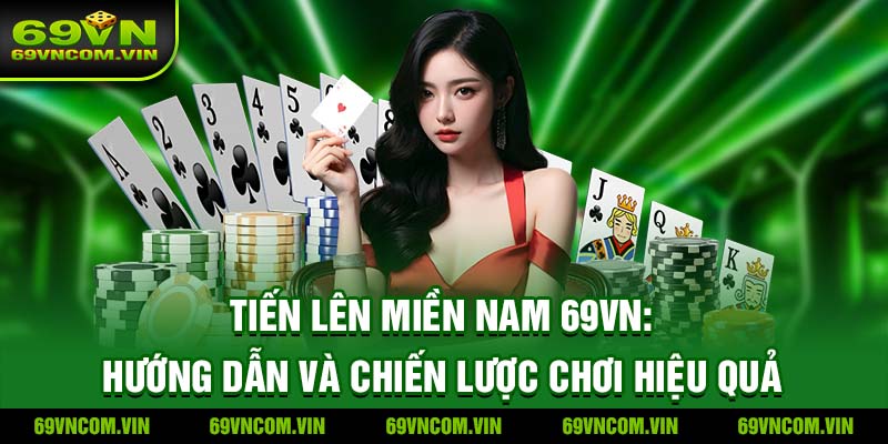 Tiến Lên Miền Nam 69Vn