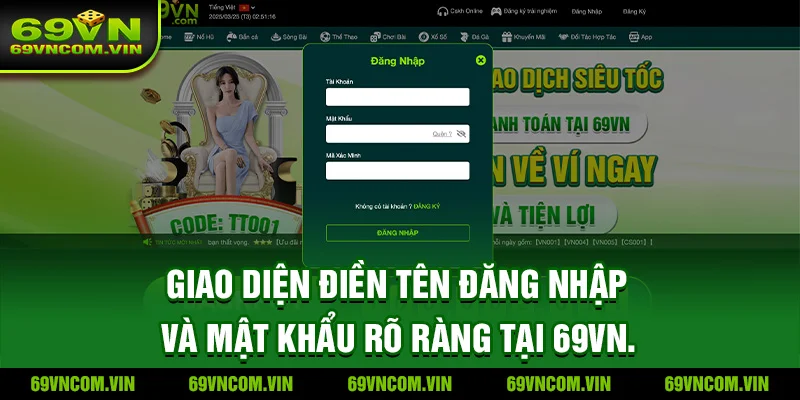 Giao diện điền Tên đăng nhập và Mật khẩu rõ ràng tại 69vn.