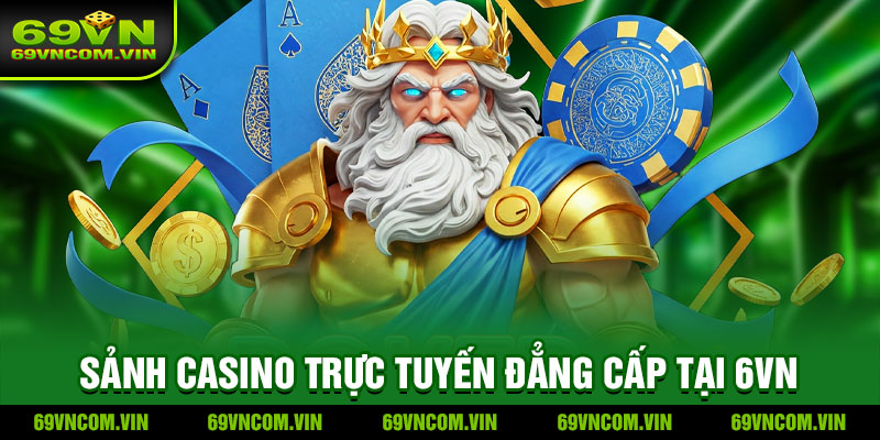 Tham gia sảnh casino trực tuyến tại 69vn