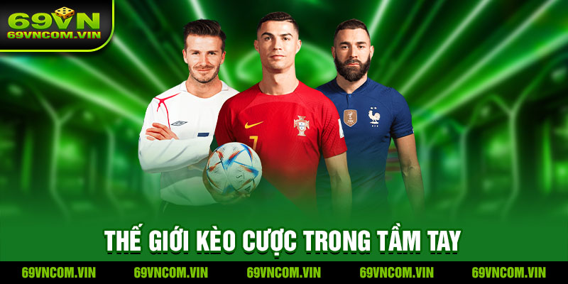 Tham gia thể thao 69vn - Thế giới kèo cược trong tầm tay
