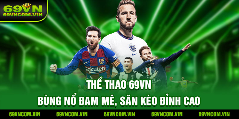 Giới thiệu sảnh cược thể thao 69Vn