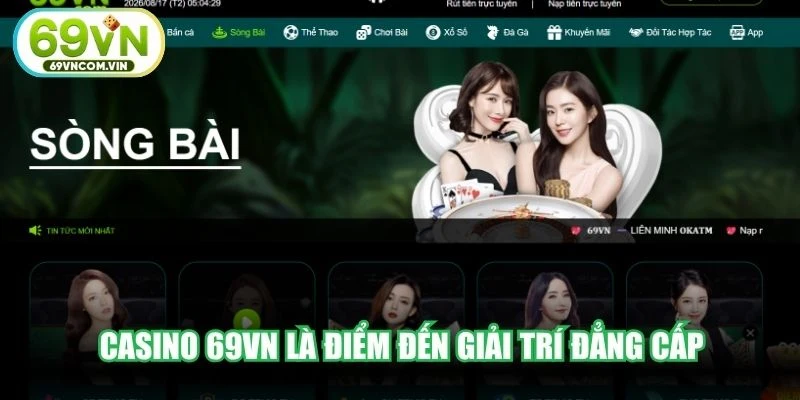 Casino 69VN là điểm đến giải trí đẳng cấp với dàn Dealer nóng bỏng