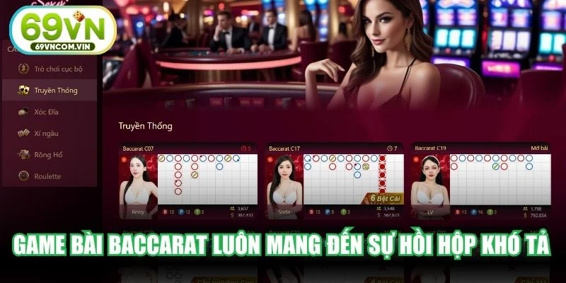 Game bài baccarat luôn mang đến sự hồi hộp khó tả cho anh em