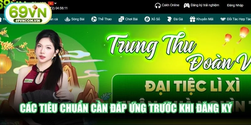 Các tiêu chuẩn cần đáp ứng trước khi đăng ký