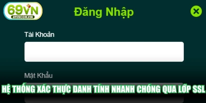 Hệ thống xác thực danh tính nhanh chóng qua lớp bảo mật SSL
