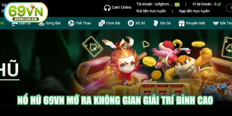 Nổ hũ 69VN mở ra không gian giải trí đỉnh cao với cơ hội đổi đời trong tầm tay